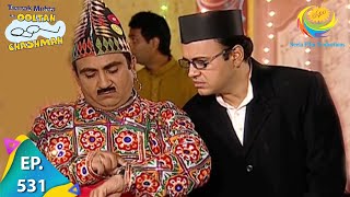 Taarak Mehta Ka Ooltah Chashmah  Episode 531  Full Episode [upl. by Ula502]