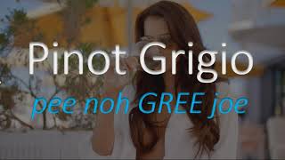 How to Pronounce Pinot Grigio Italian Wine Pronunciation [upl. by Hephzibah]