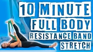 10 Minute Full Body Resistance Band Stretch [upl. by Towrey]