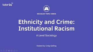 Ethnicity and Crime  Institutional Racism  A Level Sociology [upl. by Goines]