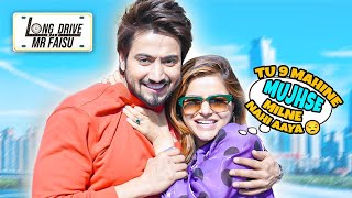 Long Drive With MrFaisu Ft Rubina Dilaik  Episode 26 [upl. by Nnylylloh]