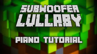 C418  Subwoofer Lullaby from Minecraft  Piano Tutorial [upl. by Baerman]