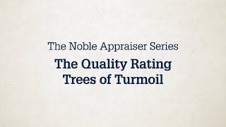 Noble Appraiser Series 3 – The Quality Rating Trees of Turmoil [upl. by Haroun]