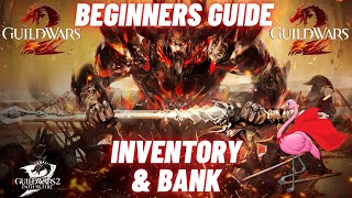 GUILD WARS 2  Inventory amp Bank Beginners Guide [upl. by Dorkas348]