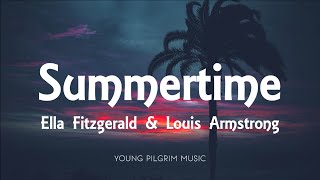 Ella Fitzgerald amp Louis Armstrong  Summertime Lyrics [upl. by Virgie]