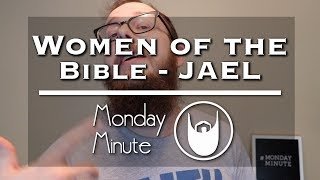 Have you ever heard about Jael  Women of the Bible [upl. by Alilahk]