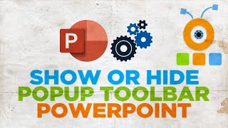 How to Show or Hide Popup Toolbar in PowerPoint [upl. by Berfield]