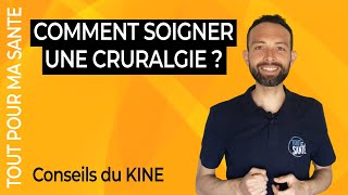 Comment soigner une cruralgie  Traitement et remèdes [upl. by Omora]