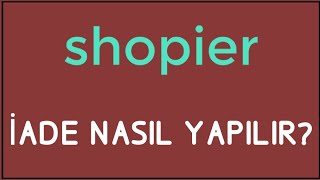 Shopier İade Nasıl Yapılır İade İşlemleri [upl. by Sami]