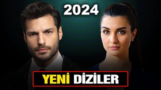 ÇOK YAKINDA BAŞLAYACAK YENİ DİZİLER 2024 [upl. by Lazes]