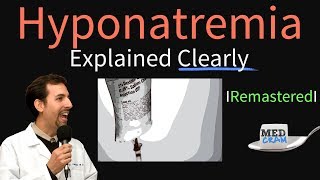 Hyponatremia Explained Clearly Remastered  Electrolyte Imbalances [upl. by Darda]