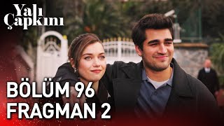 Yalı Çapkını 96 Bölüm 2 Fragman [upl. by Corrina659]