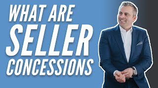 What are Seller Concessions in Real Estate [upl. by Cohligan81]