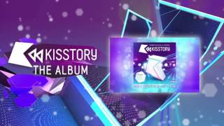 KISSTORY The Album  Out Now  Mini DJ Mix Official [upl. by Hinckley548]