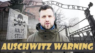 A Warning to Those Visiting Auschwitz [upl. by Mylan]