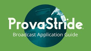 ProvaStride Broadcast Application Guide [upl. by Joell]