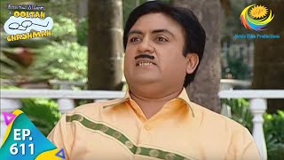 Taarak Mehta Ka Ooltah Chashmah  Episode 611  Full Episode [upl. by Greenwell620]