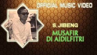 S Jibeng  Musafir Di Aidilfitri Official Music Video [upl. by Lydia]