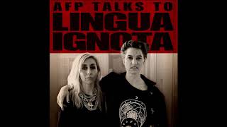 AFP Talks to Lingua Ignota [upl. by Landrum]