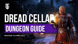 ESO The Dread Cellar Guide  Veteran Hard Modes amp Secret Bosses [upl. by Cordi]