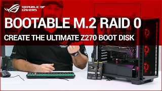 Z270 How to Create a Bootable M2 PCIe Raid Disk [upl. by Aihsad]