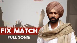 Fix Match Full Song  Tarsem Jassar  Vehli Janta Records  Punjabi Songs 2020 [upl. by Albina]