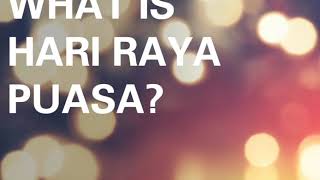 What is Hari Raya Puasa [upl. by Nirihs]