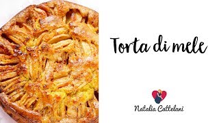 TORTA DI MELE  RICETTA FACILE E VELOCE  Natalia Cattelani [upl. by Grove]