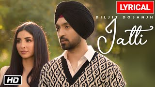 Diljit Dosanjh Jatti Lyrical Video Song  GOAT  Latest Punjabi Song 2020 [upl. by Hurd]