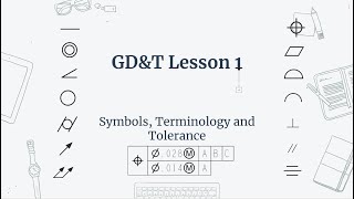 GDampT Lesson 1 Symbols Terminology and Tolerance [upl. by Emolas581]