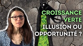 La croissance verte opportunité ou illusion [upl. by Nittirb642]