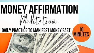 10 Minute Money Affirmation Meditation  DO THIS EACH DAY For Instant Financial Miracles [upl. by Lavud459]