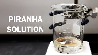 Making Piranha Solution [upl. by Ennaeirb]