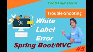 Trouble Shoot Whitelabel Error Page This application has no explicit mapping forerror Spring Boot [upl. by Lydia]