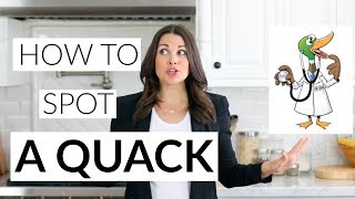 How to Spot a Quack 5 Signs A Nutrition quotExpertquot Isnt Trustworthy [upl. by Mikael]