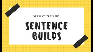 Versant practice Sentence builds 1 Sentence builds 1 [upl. by Kamal742]