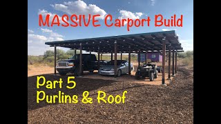 DIY 3Bay Carport Build Part 5 Purlins amp Roof [upl. by Flo]