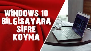 Windows 10da Bilgisayara Şifre Parola Koyma [upl. by Attevad]