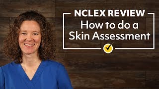 Skin Assessment  NCLEX Review [upl. by Minetta]