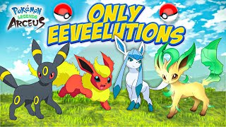 Eeveelutions Only Pokémon Legends Arceus [upl. by Senilec]