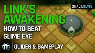 Link’s Awakening – How to Beat Slime Eye [upl. by Andromada]