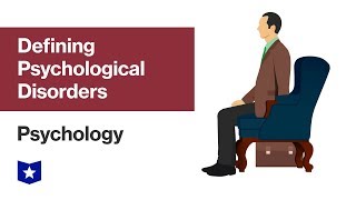 Defining Psychological Disorders  Psychology [upl. by Brigida]