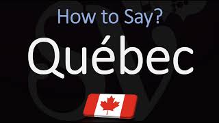 How to Pronounce Québec CORRECTLY French amp English Pronunciation [upl. by Hulen970]