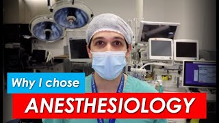 Why I Chose Anesthesiology  A New Residents Perspective [upl. by Cousin]