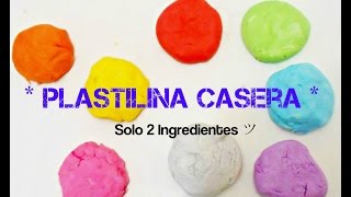 PLASTILINA CASERA 2 INGREDIENTES  PLAY DOH [upl. by Ylloh75]