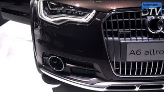 2013 Audi A6 ALLROAD quattro 313hp  In Detail 1080p FULL HD [upl. by Darcy]