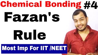 11 Chap 4  Chemical Bonding 04  Fazans RULE  Covalent Character in Ionic Compounds [upl. by Swayder]