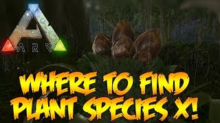 ARK Survival Evolved How to Find Plant Species X Seed The Center Map [upl. by Nnaillij]