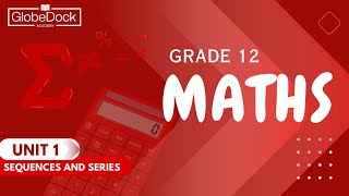 Grade 12 Maths Unit 1 12 Arithmetic and Geometric sequences [upl. by Ardeha]