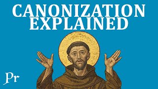 Canonization Explained How To Become a Saint [upl. by Magavern]